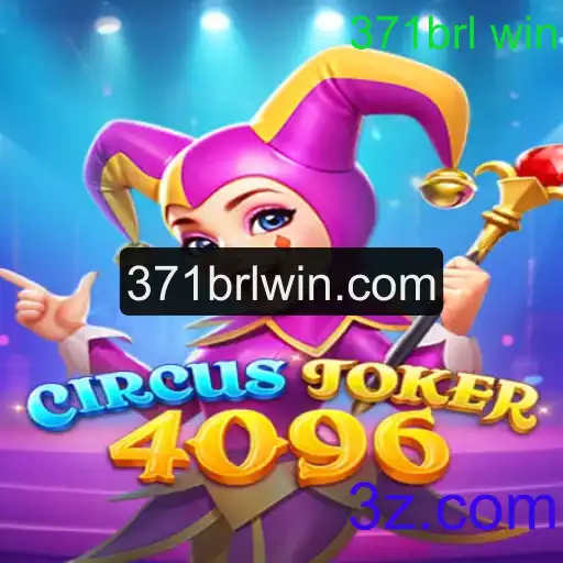 Explorando o Novo Jogo CircusJoker4096 e a Emoção da Palavra-Chave 371brl Win